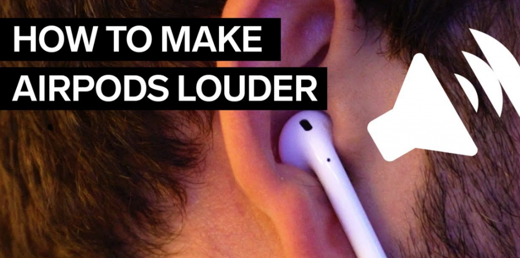 How to make AirPods Louder