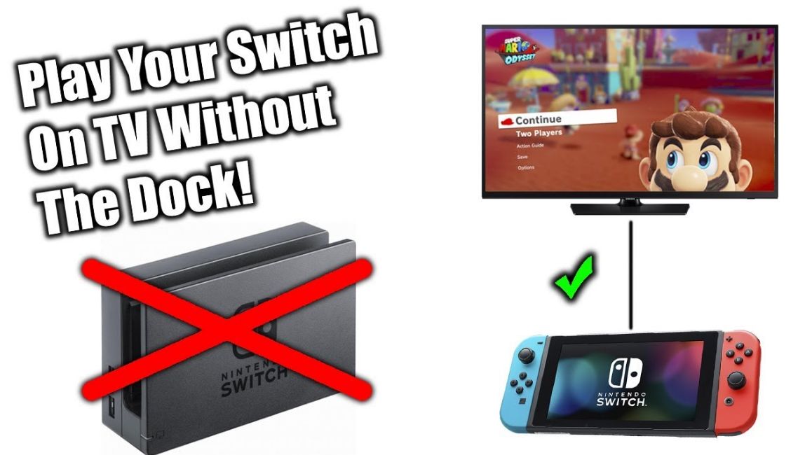How to Connect Switch to Your TV Without the Dock